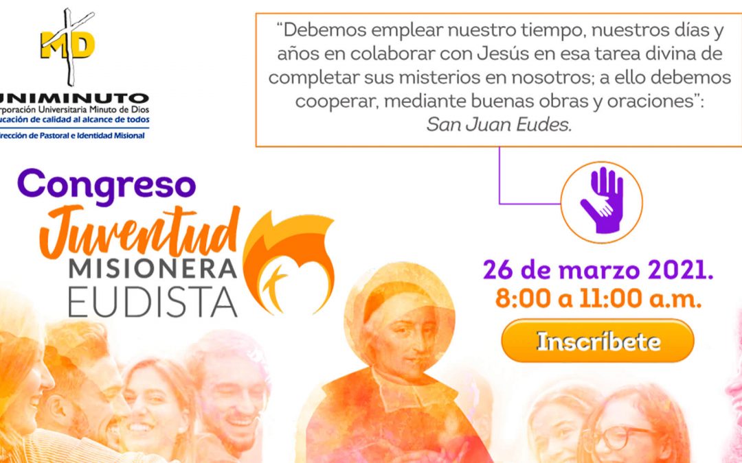 ¡Participa del Congreso Internacional de Juventud Misionera Eudista!