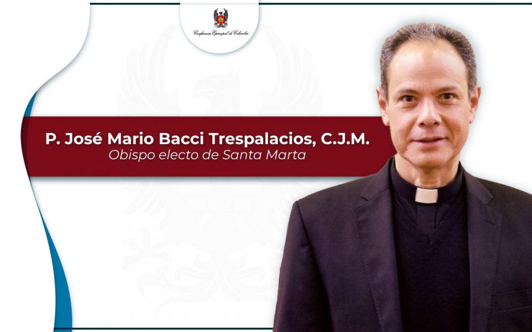 Provincia Minuto de Dios se alegra con el nombramiento del P. Jose Mario Bacci como Obispo de Santa Marta